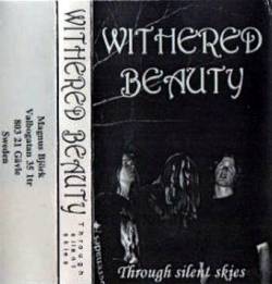 Withered Beauty : Through Silent Skies